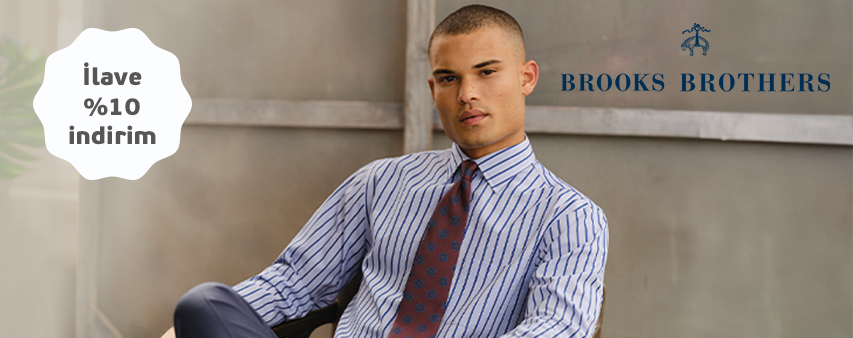 Brooks Brothers mağazalarında ilave %10 İndirim!